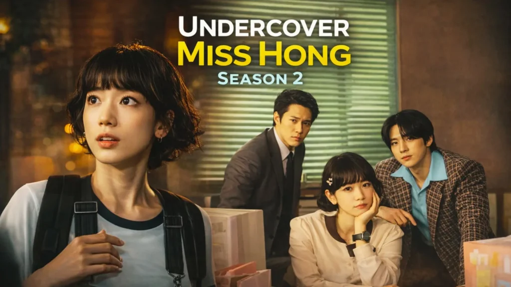 Undercover Miss Hong Season 2: Cast, Rumours & Release Date Updates